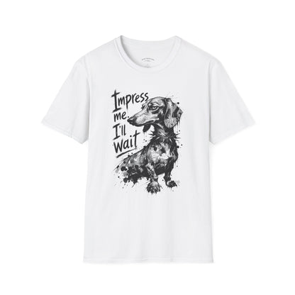 Dachshund Graphic Tee — "Impress Me. I'll Wait" Dog Lover T-Shirt