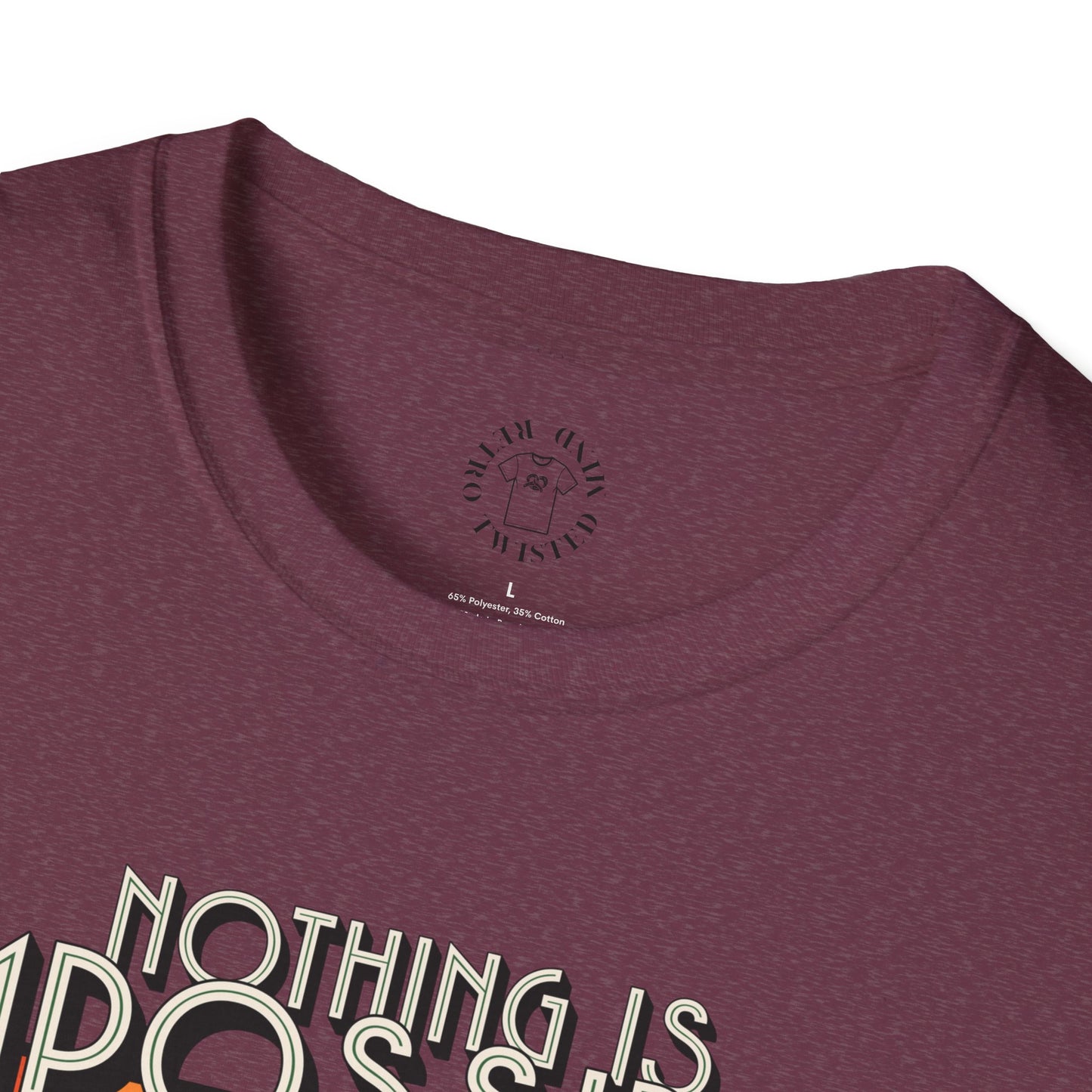 Unisex Softstyle T-Shirt - 'Nothing is Impossible, Possible Just Cost More' Graphic Tee.twisted