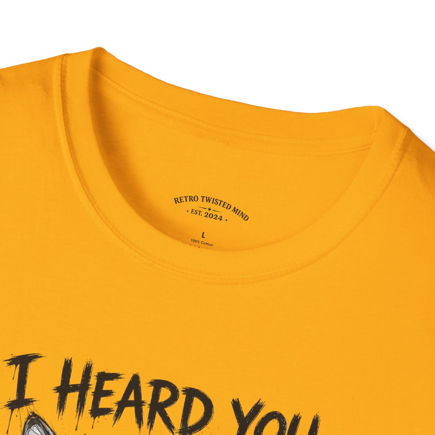I Heard You Cat T-Shirt — "I Just Don’t Care" Graphic Tee