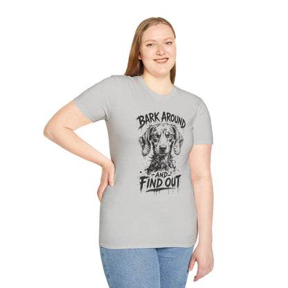 Bark Around and Find Out Dog T-Shirt
