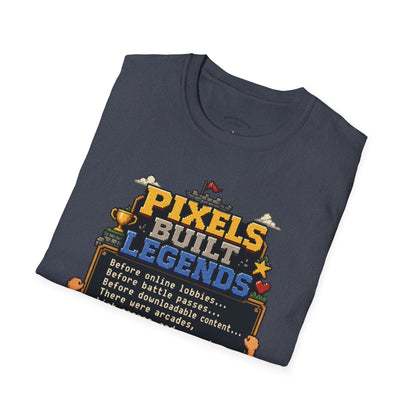 Pixels Built Legends T‑Shirt — Retro Gaming Nostalgia Tee