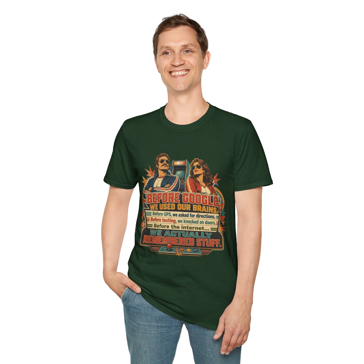 Before Google T-Shirt — Retro Vintage "We Used Our Brains" Graphic Tee