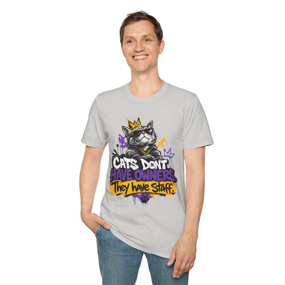 Cat Graphic Tee — "Cats Don't Have Owners They Have Staff"