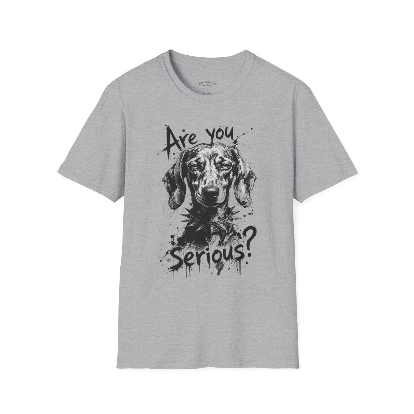 Are You Serious? Dachshund Graphic T-Shirt