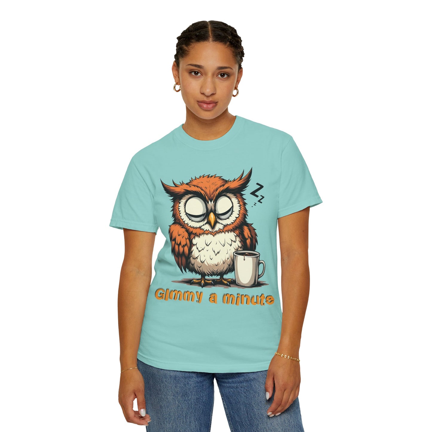 Sleepy Owl Coffee T-Shirt — "Gimme a Minute" Cute Morning Tee