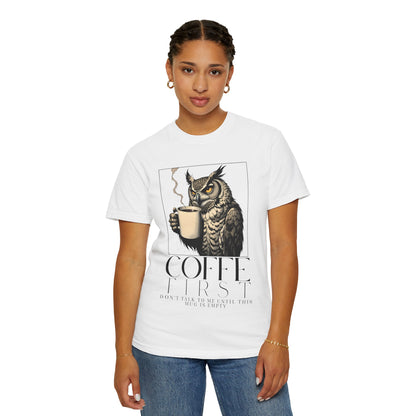 Coffee First Owl T-Shirt — Coffee Lover Graphic Tee