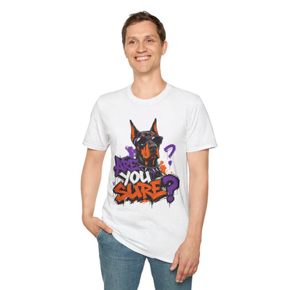 Doberman Graffiti T-Shirt — "You Sure?" Street Art Dog Tee