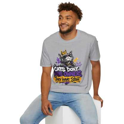 Cat Graphic Tee — "Cats Don't Have Owners They Have Staff"