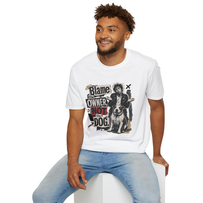 Blame the Owner Not the Dog T-Shirt - Funny Punk Dog Graphic Tee