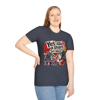 T-Shirt — "Yes We Share, So What?" Retro Collage Graphic Tee
