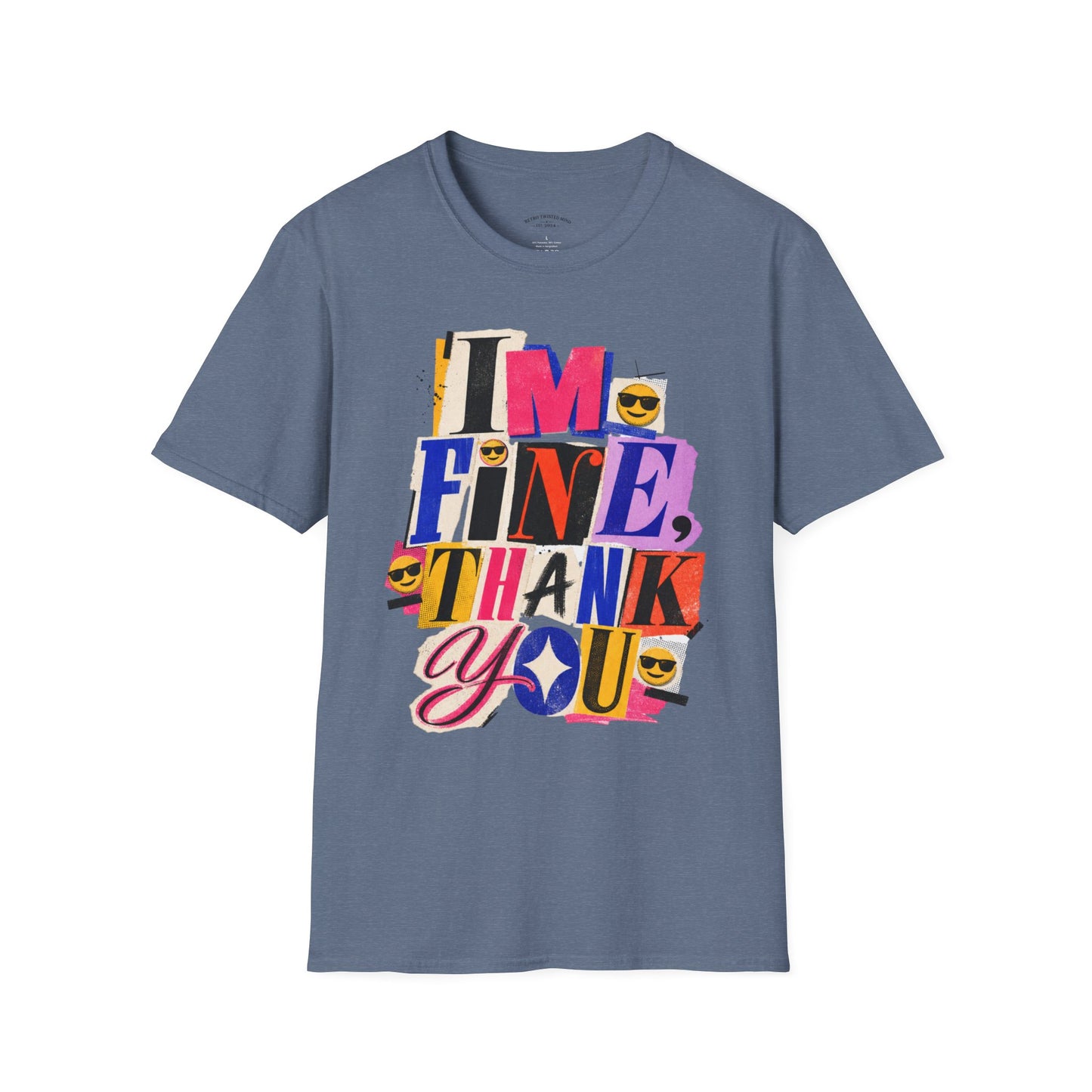 T-Shirt — "I'M FINE, THANK YOU" Retro Collage Graphic Tee