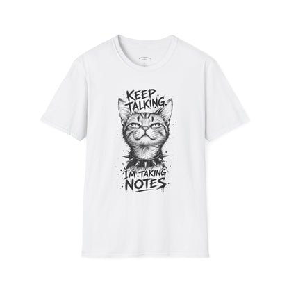Keep Talking I'm Taking Notes Cat T‑Shirt