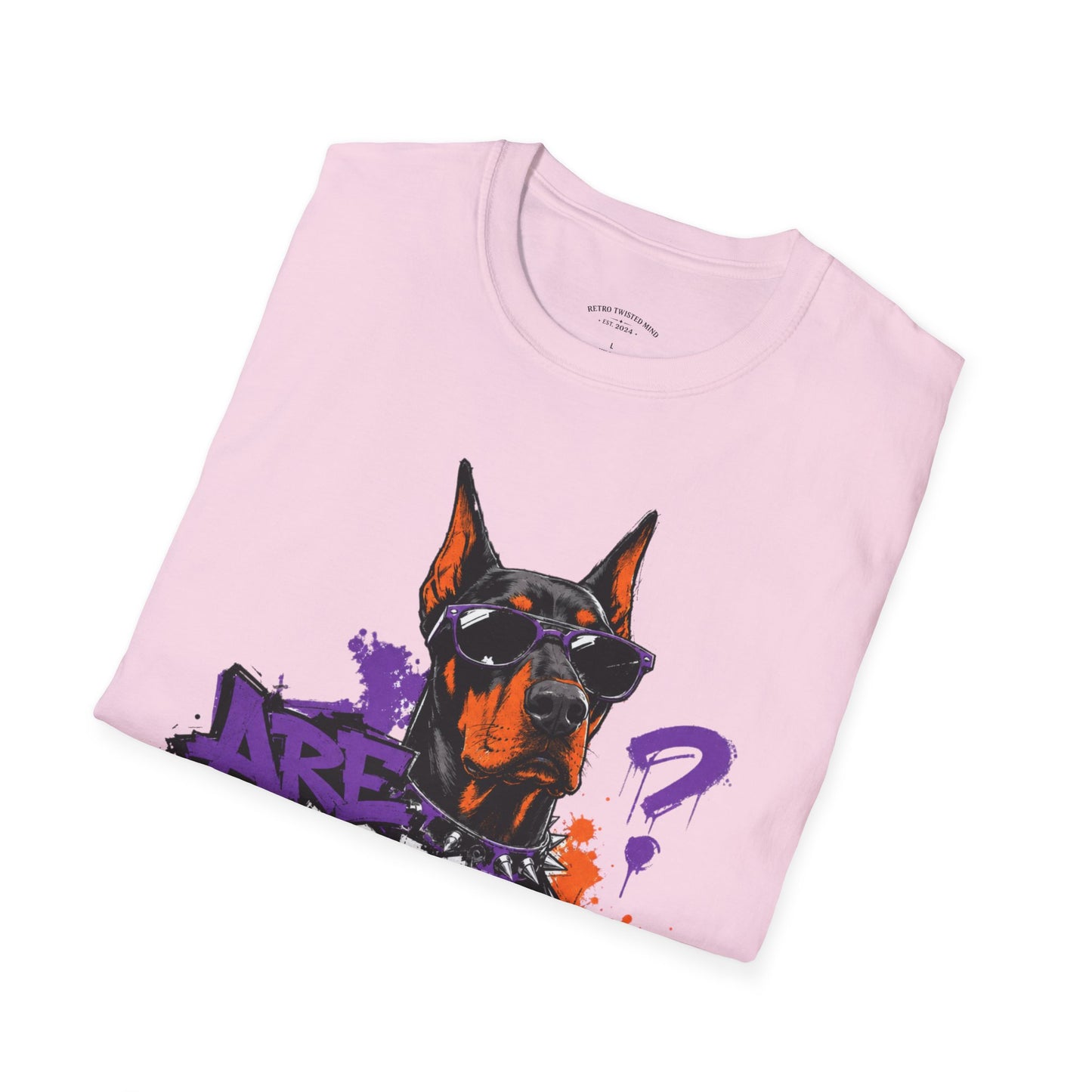 Doberman Graffiti T-Shirt — "You Sure?" Street Art Dog Tee