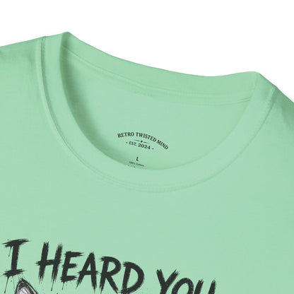 I Heard You Cat T-Shirt — "I Just Don’t Care" Graphic Tee