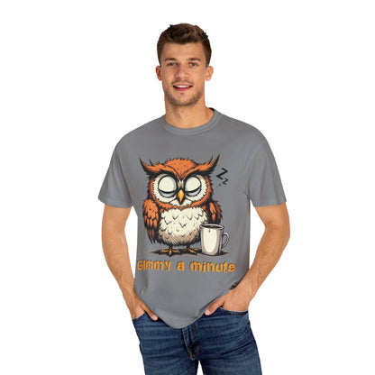 Sleepy Owl Coffee T-Shirt — "Gimme a Minute" Cute Morning Tee
