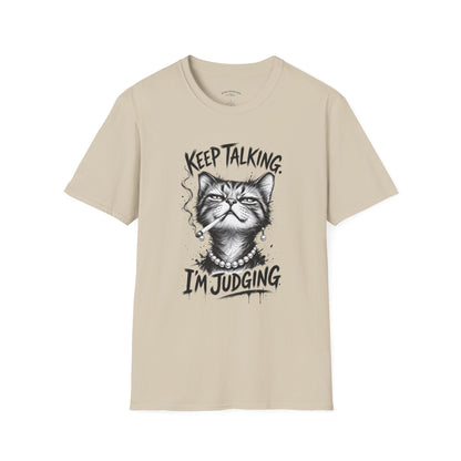 Keep Talking, I'm Judging Cat T-Shirt