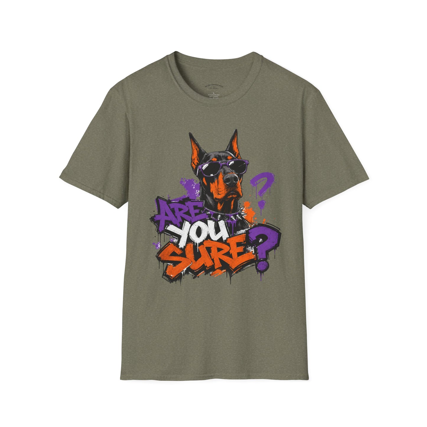 Doberman Graffiti T-Shirt — "You Sure?" Street Art Dog Tee