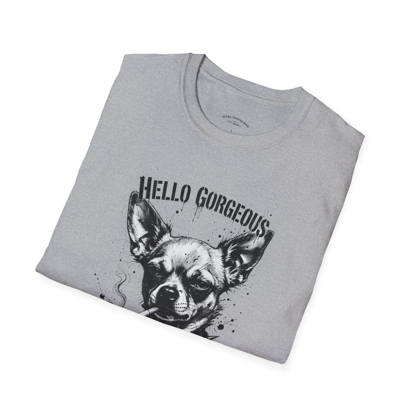 Chihuahua 'Hello Gorgeous' Tee - Cute Dog Graphic T-Shirt