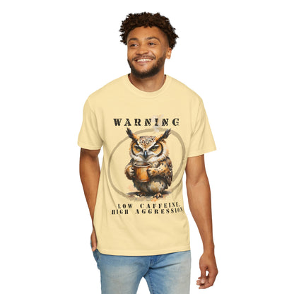 Warning Owl T-Shirt — "Low Caffeine, High Aggression" Graphic Tee