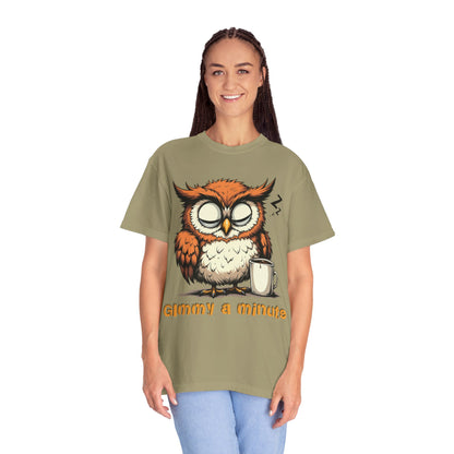 Sleepy Owl Coffee T-Shirt — "Gimme a Minute" Cute Morning Tee
