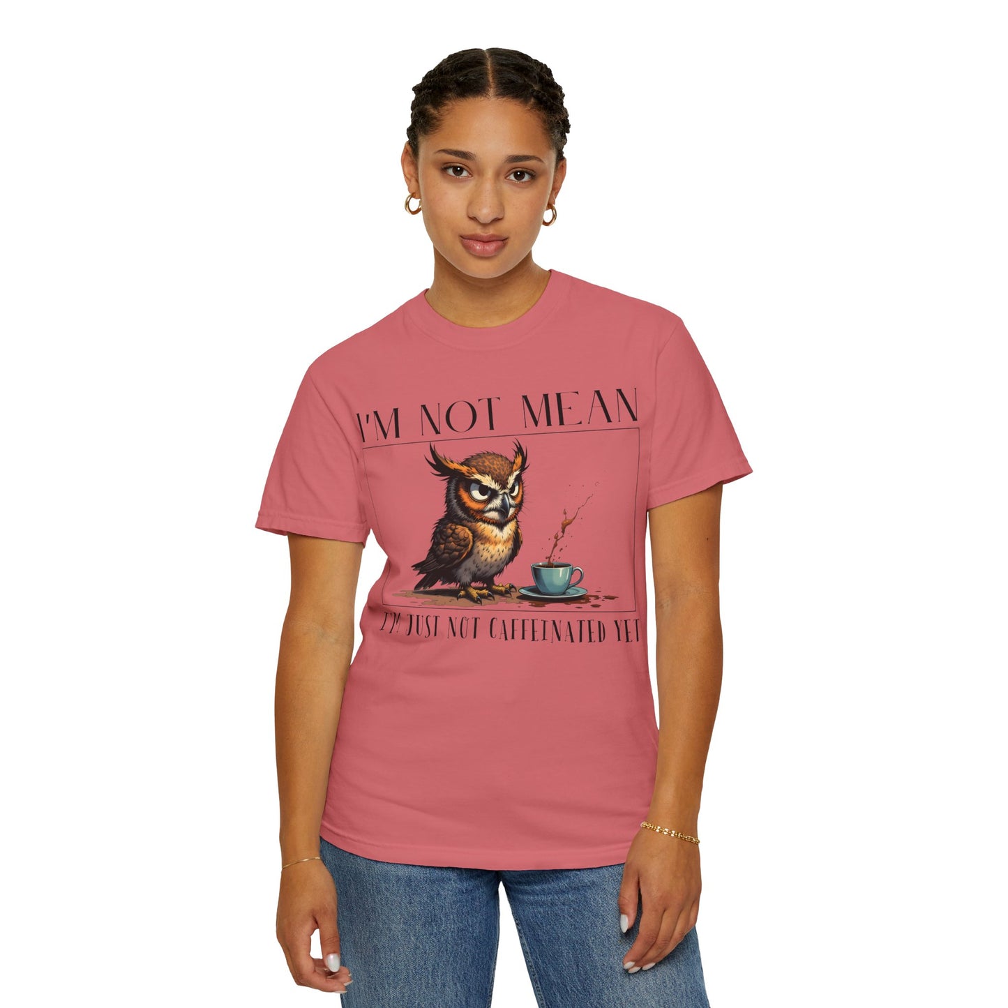 I'm Not Mean Owl T-Shirt — Funny Coffee Owl Tee for Coffee Lovers