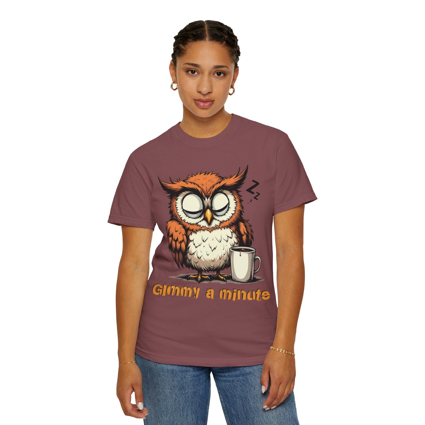 Sleepy Owl Coffee T-Shirt — "Gimme a Minute" Cute Morning Tee