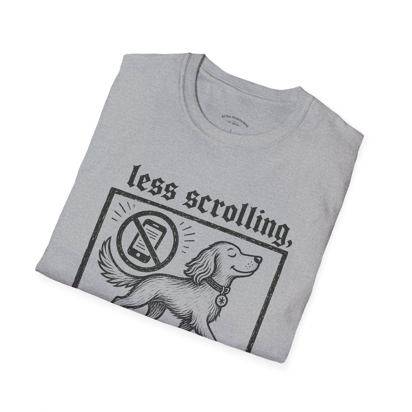 T-Shirt — "Less Scrolling, More Strolling" Dog Graphic Tee