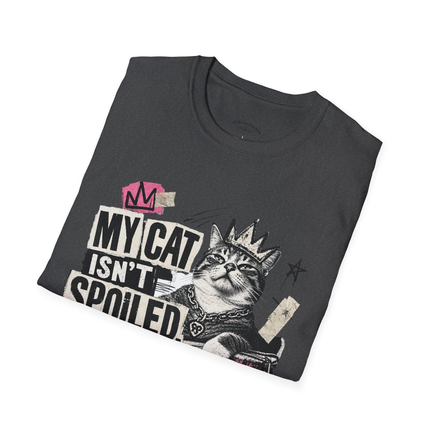 Cat T-Shirt — “My Cat Isn’t Spoiled, I’m Just Properly Trained” Graphic Tee