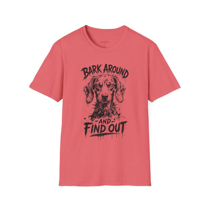 Bark Around and Find Out Dog T-Shirt