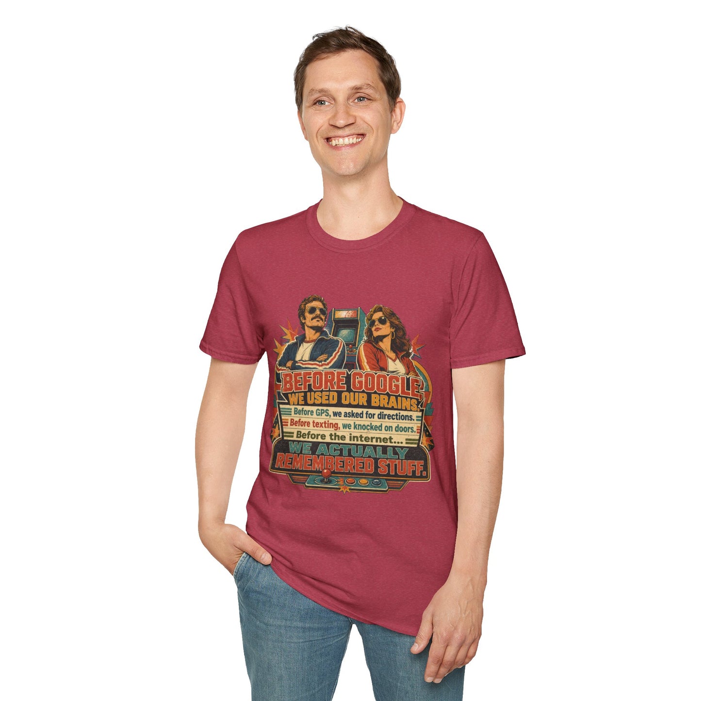 Before Google T-Shirt — Retro Vintage "We Used Our Brains" Graphic Tee