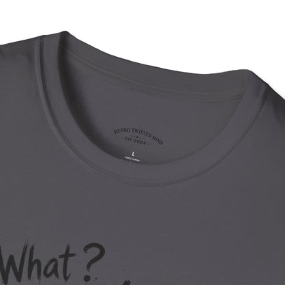 T‑Shirt — 'What? I'm 21!' Funny Chihuahua Birthday Tee