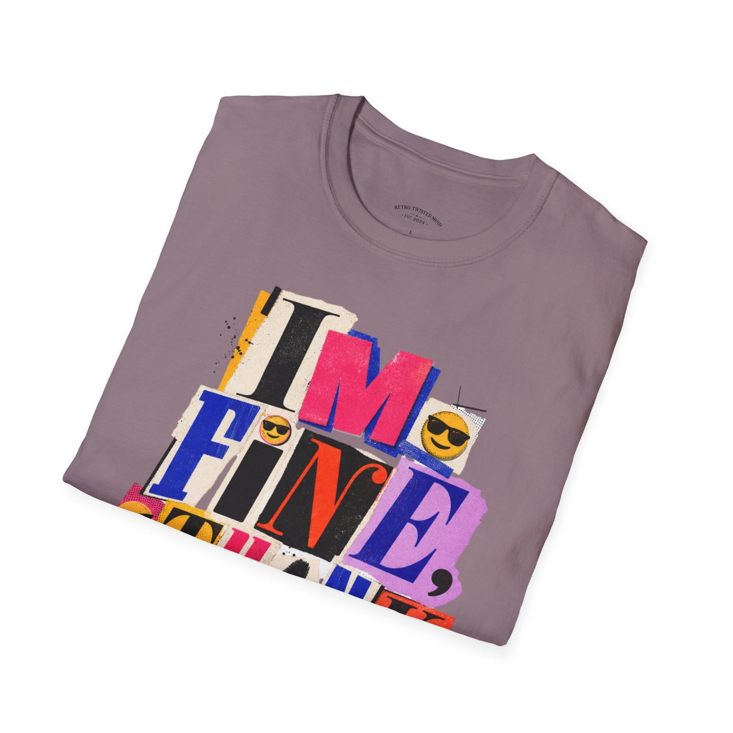 T-Shirt — "I'M FINE, THANK YOU" Retro Collage Graphic Tee