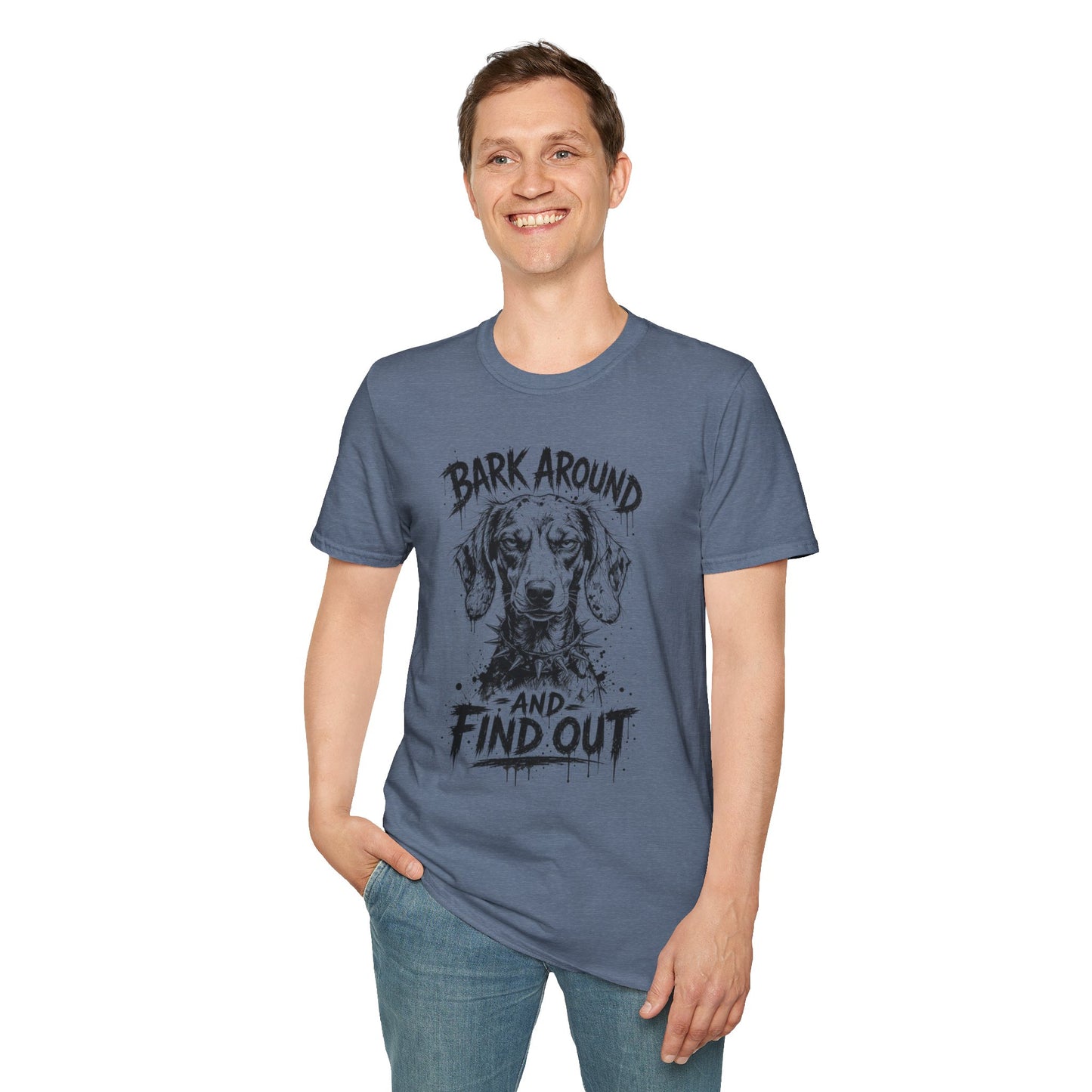 Bark Around and Find Out Dog T-Shirt