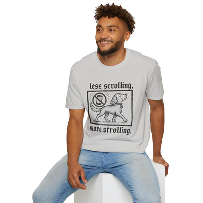 T-Shirt — "Less Scrolling, More Strolling" Dog Graphic Tee