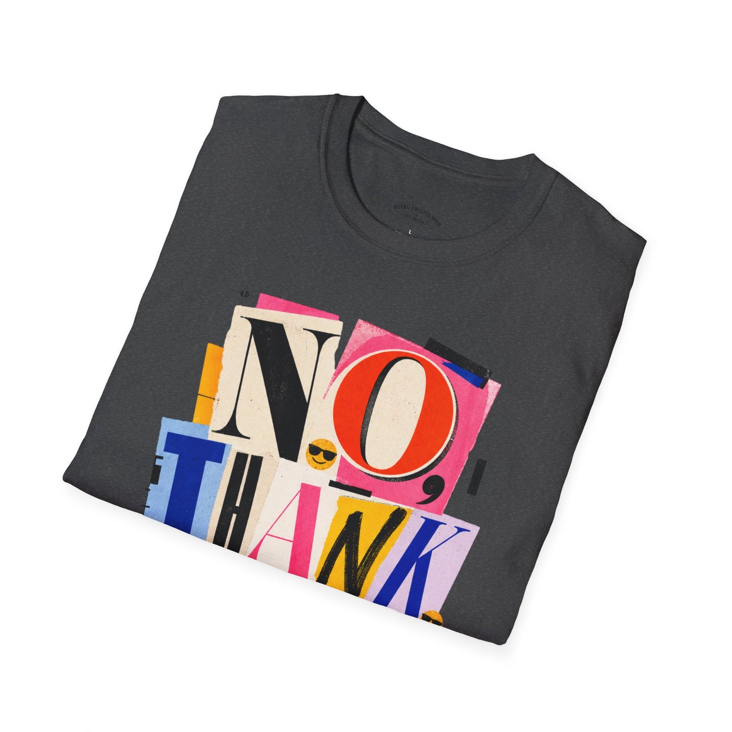 No, Thank You Graphic Tee — Colorful Bold Lettering T‑Shirt