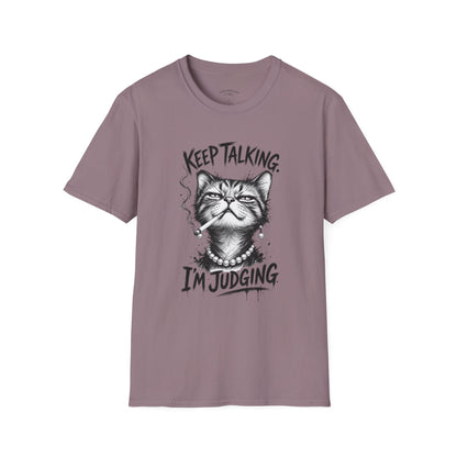 Keep Talking, I'm Judging Cat T-Shirt