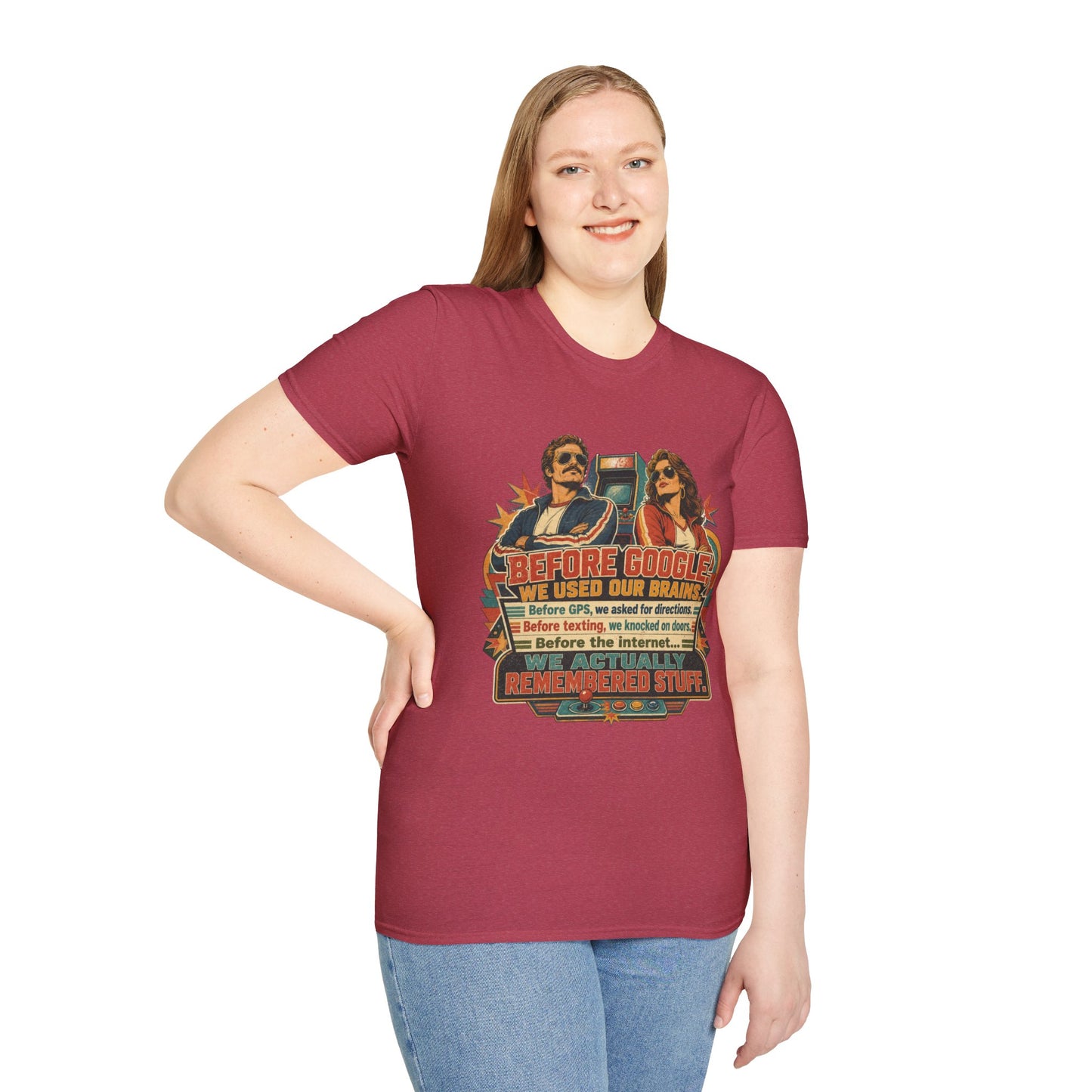 Before Google T-Shirt — Retro Vintage "We Used Our Brains" Graphic Tee