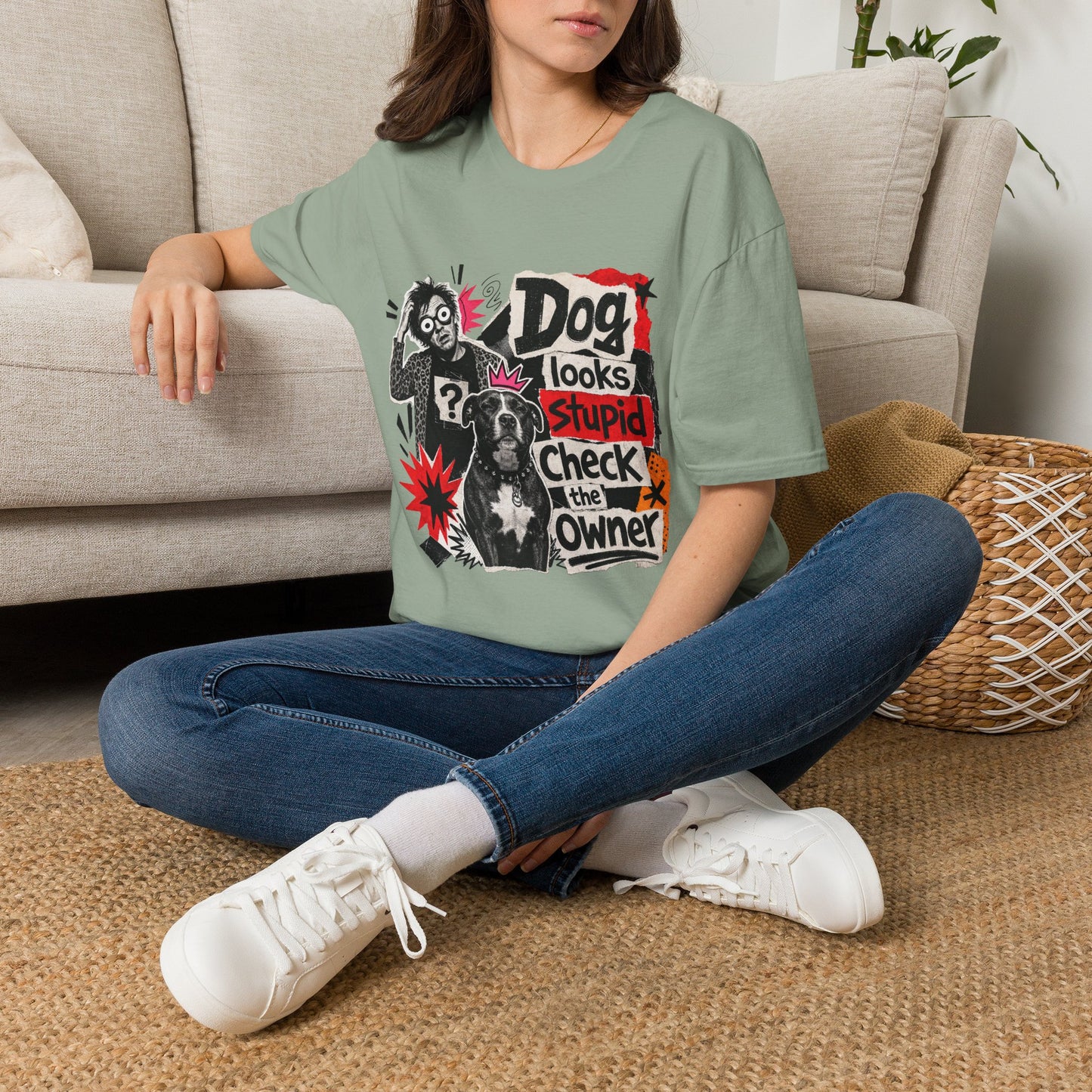 T-Shirt — "Dog Looks Stupid, Check the Owner" Graphic Tee