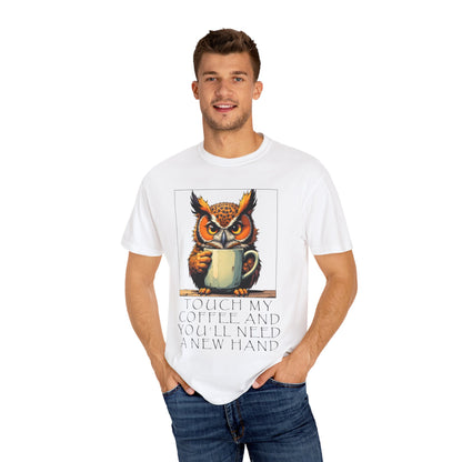 Coffee Owl T‑Shirt - "Touch My Coffee and You'll Need a New Hand" Graphic Tee