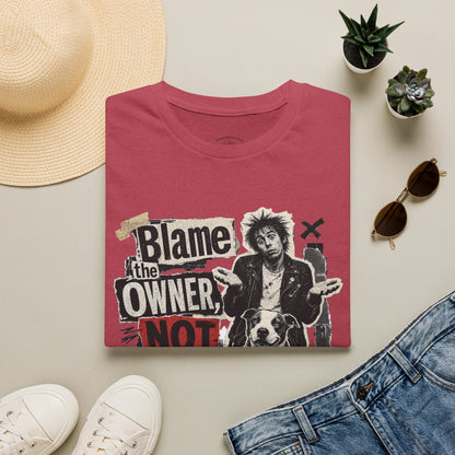 Blame the Owner Not the Dog T-Shirt - Funny Punk Dog Graphic Tee