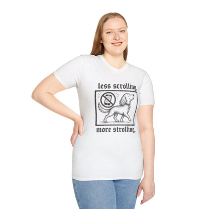 T-Shirt — "Less Scrolling, More Strolling" Dog Graphic Tee