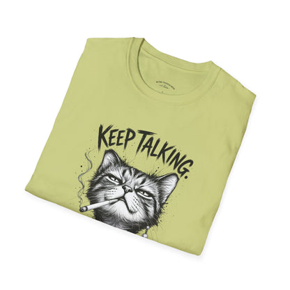 Keep Talking, I'm Judging Cat T-Shirt — Funny Grumpy Cat Graphic Tee