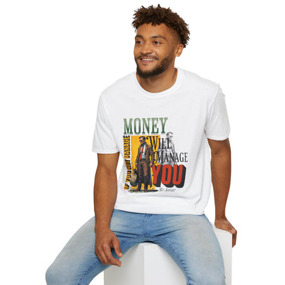 Money Management Inspirational Unisex T-Shirt - Be Smart,twisted