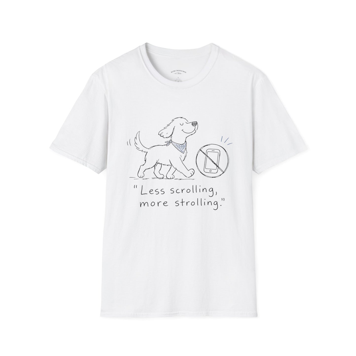 Less Scrolling, More Strolling Dog T-Shirt