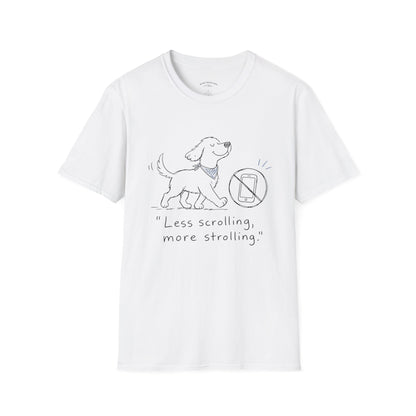 Less Scrolling, More Strolling Dog T-Shirt