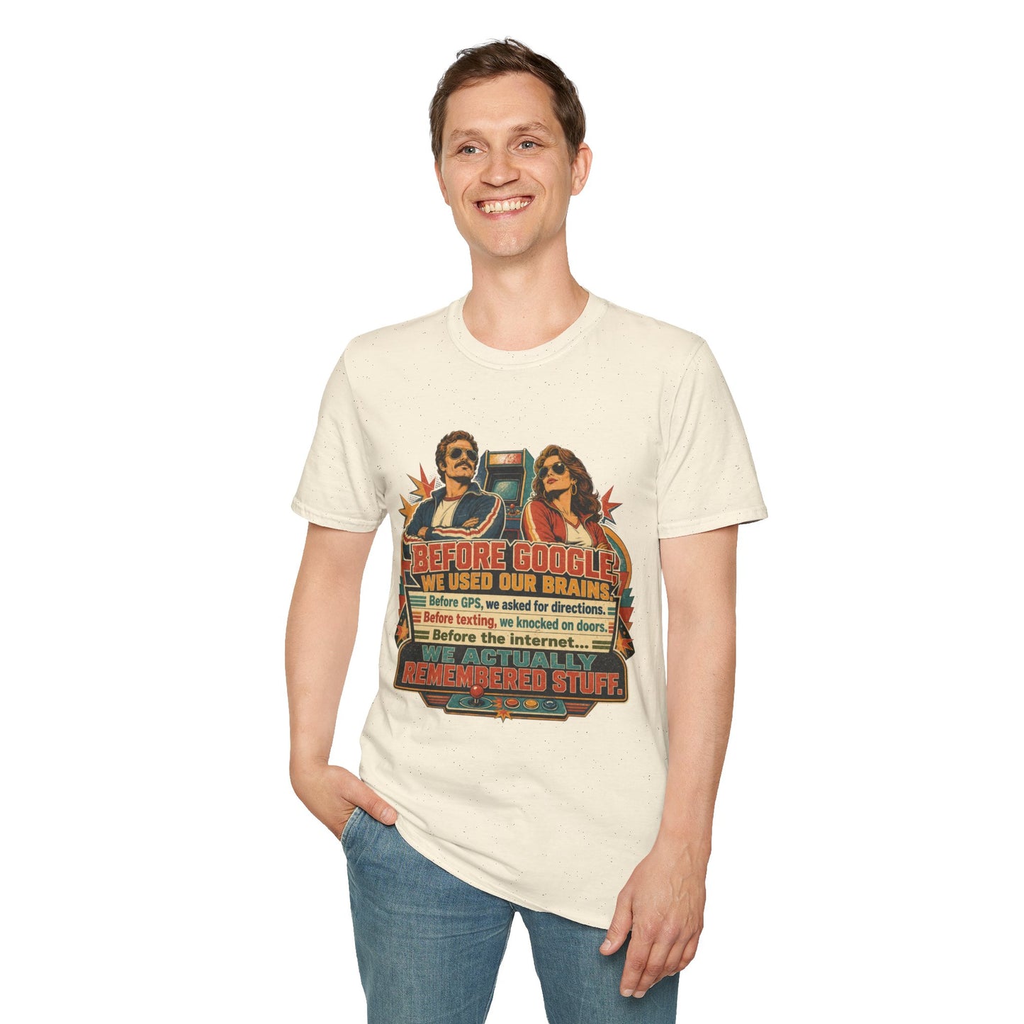 Before Google T-Shirt — Retro Vintage "We Used Our Brains" Graphic Tee