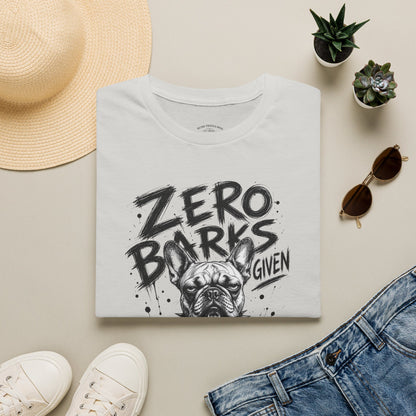 Zero Barks Given Bulldog T-Shirt — Funny Dog Lover Tee