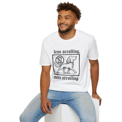 T-Shirt — "Less Scrolling, More Strolling" Dog Graphic Tee