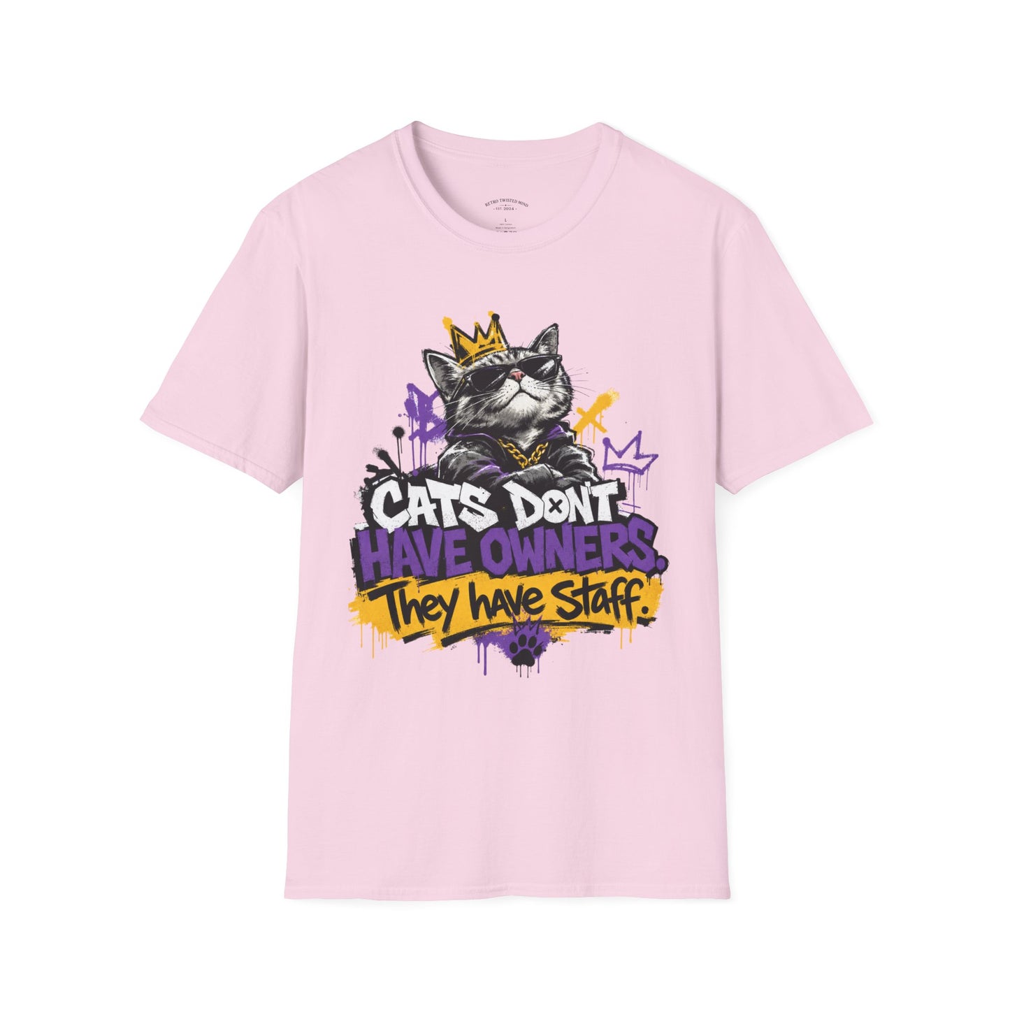 Cat Graphic Tee — "Cats Don't Have Owners They Have Staff"