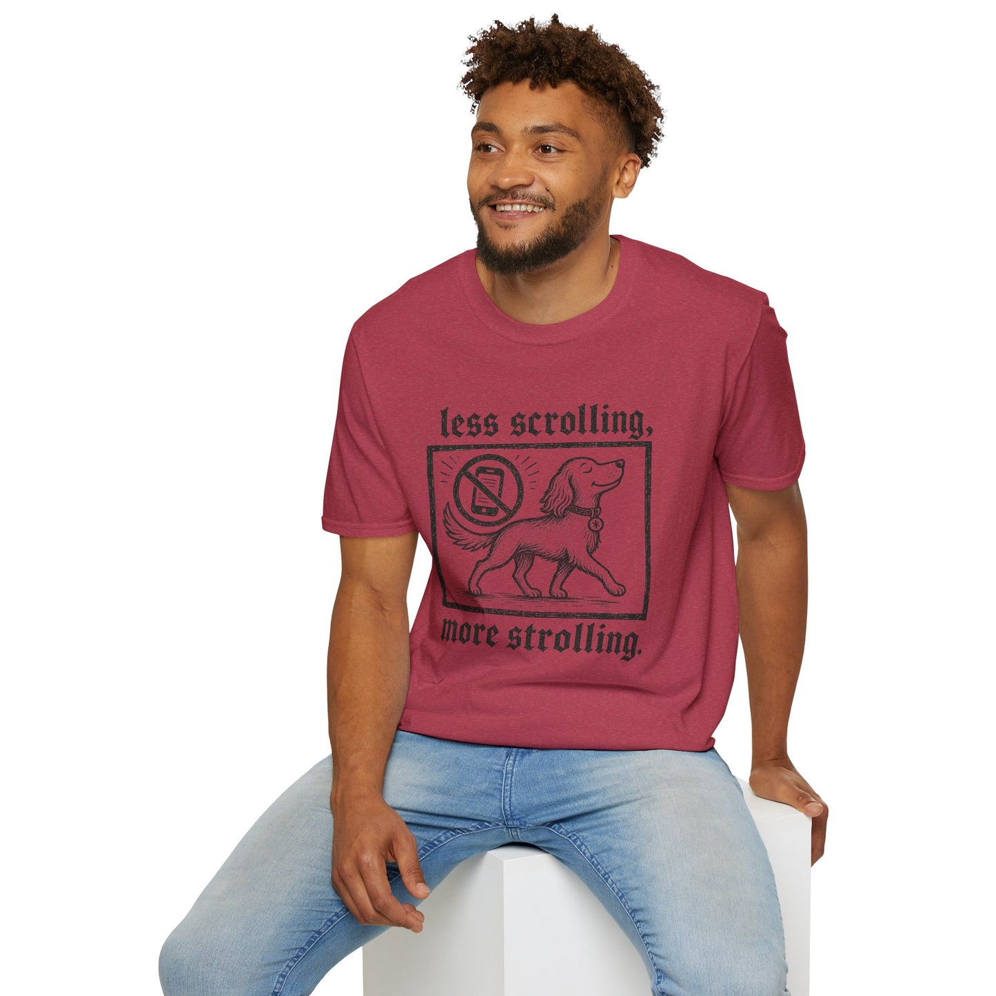 T-Shirt — "Less Scrolling, More Strolling" Dog Graphic Tee